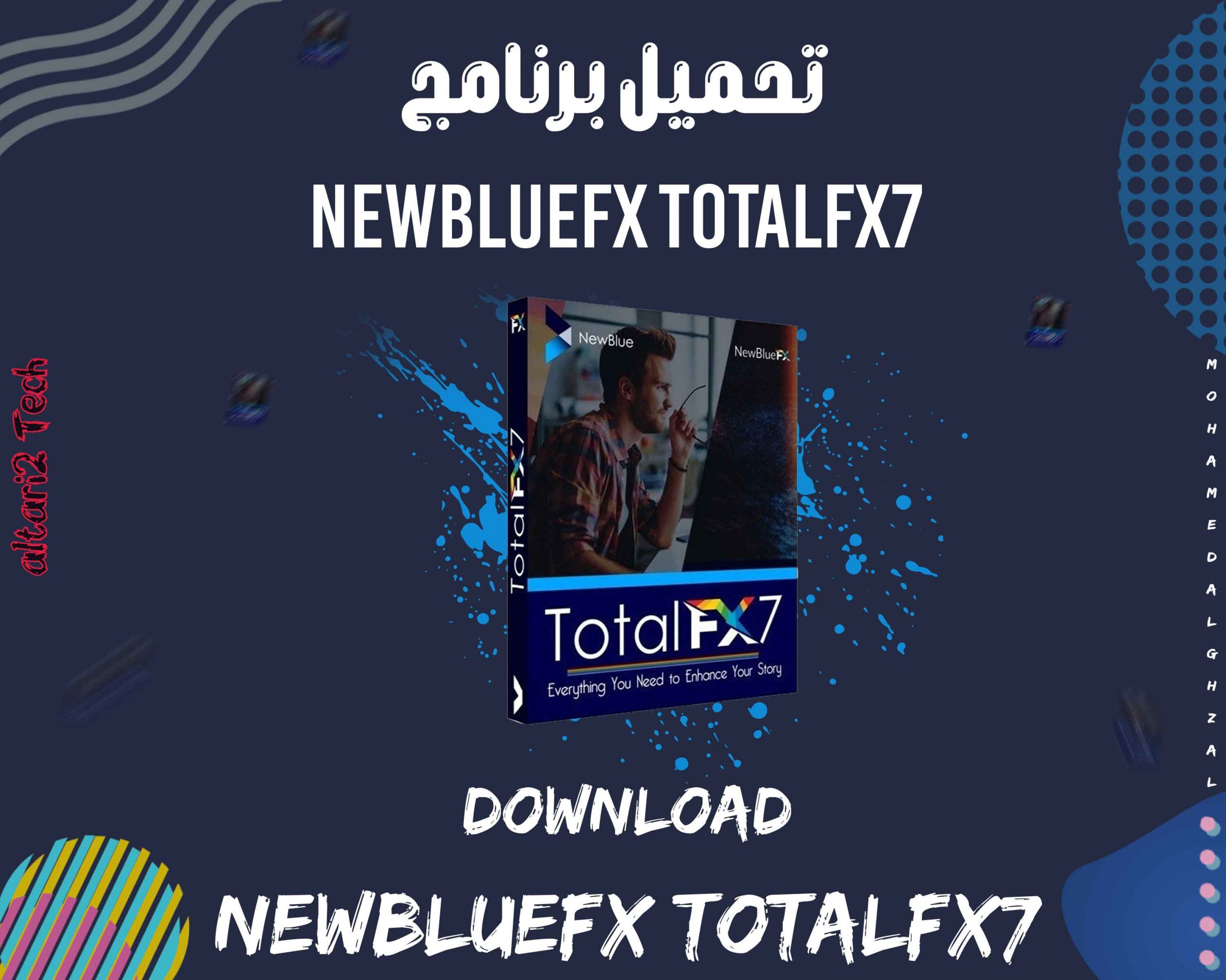 تحميل برنامج NewBlueFX TotalFX7 2022 مجانا
